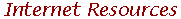 Internet Resources